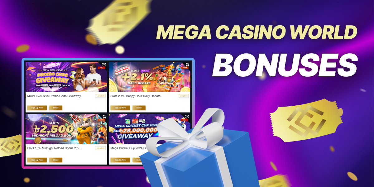 List of promotions and bonuses that Mega Casino World offers to Bangladeshi users