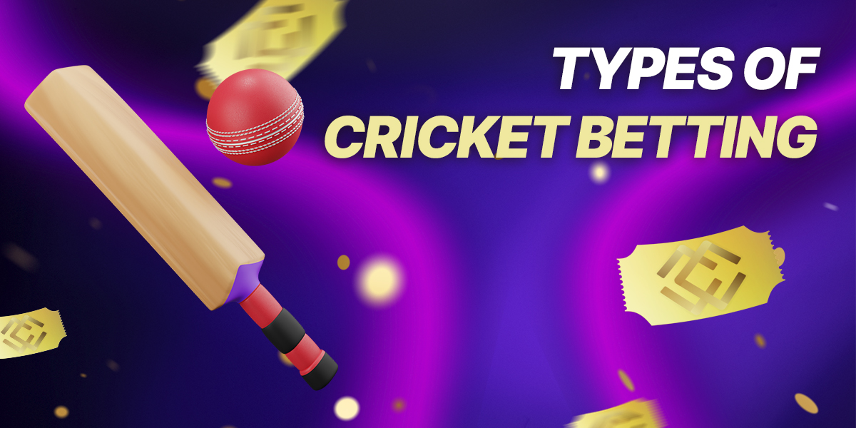 Types of Cricket Betting available to Bengali users at MCW 